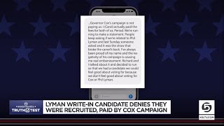 Truth Test ‘Lyman’ writein candidate denies they were recruited paid by Cox campaign [upl. by Nirehtac496]