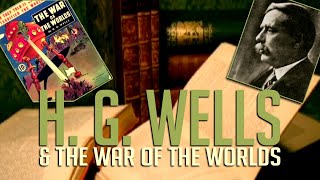 HG Wells amp the War of the Worlds [upl. by Ynnad]