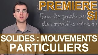 Mouvements particuliers de solides  SI  1ère  Les Bons Profs [upl. by Marilyn]