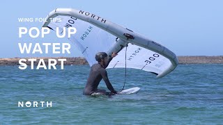 Pop Up Water Start  Wing Foil Tips [upl. by Ingelbert]