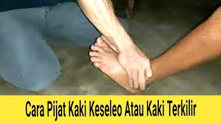 Cara pijat keseleo Kaki Terkilir pijatpalopo [upl. by Fina]