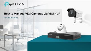 How to Manage VIGI Cameras via VIGI NVR [upl. by Airdnax784]