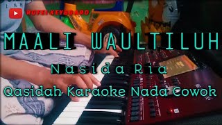 MAALI WAULTILUH  NASIDA RIA  KARAOKE NADA COWOK  KORG PA 700 [upl. by Khoury]