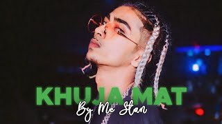 Khuja Mat By MCSTANOFFICIAL666  Lyrical Status shorts mcstan [upl. by Kiran]