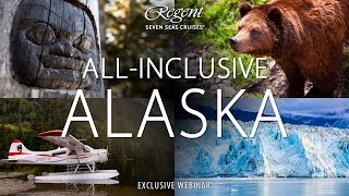 AllInclusive Alaska with Regent Seven Seas Cruises CruiseWebinar [upl. by Hendrick]