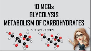 Part 02 I Glycolysis I 10 MCQs for Practice with Explanation I Learn Concepts Easily I Biochemistry [upl. by Gona]