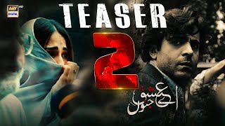 AYE ISHQ E JUNOON  TEASER 2  SHEHERYAR MUNAWAR  USHNA SHAH  COMING SOON  ARY DIGITAL [upl. by Zechariah360]