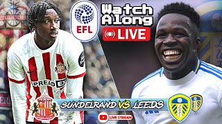 Leeds United vs Sunderland  Live Watch Along [upl. by Ybeloc]