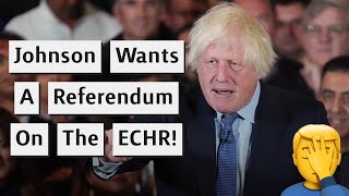 Boris Johnson Calls For Referendum On ECHR [upl. by Einnahc]