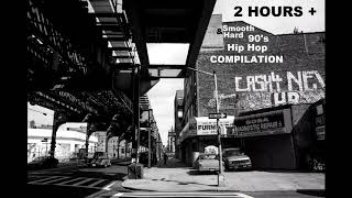 2 Hours  Smooth amp Hard 90s Underground Hip Hop Compilation [upl. by Macmahon577]