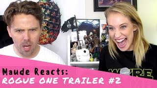 Rogue One Trailer 2 REACTION with Maude amp Steele [upl. by Akeimahs]