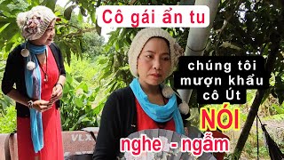 Các Chư Vị mượn khẩu Cô gái ẩn tu để nói cho mọi người nghe rồi ngẫm [upl. by Donavon574]