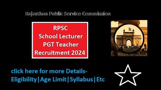 Rajasthan RPSC School Lecturer PGT Recruitment 2024 rpsc rajasthan teacher [upl. by Gewirtz]