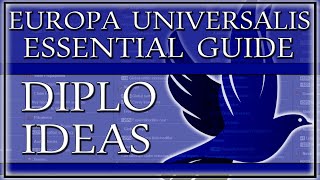 EU4 Guide Essential Diplomatic Idea Groups [upl. by Fang740]