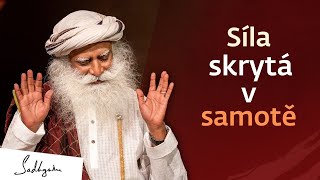 Síla skrytá v samotě  Sadhguru [upl. by Gnaoh627]