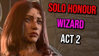 Solo Honour WIZARD Act 2  Baldurs Gate 3 [upl. by Arrac]