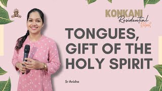 TONGUES GIFT OF THE HOLY SPIRIT  SR ANISHA [upl. by Tekcirk]