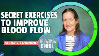 If You Are Suffering from Poor Blood Circulation Watch This Dr Barbara ONeills SECRET Exercises [upl. by Thalassa]