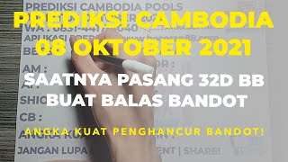 BOCORAN PREDIKSI CAMBODIA 08 OKTOBER 2021  BOCORAN TOGEL CAMBODIA HARI INI  RUMUS CAMBODIA JITU [upl. by Shaya]