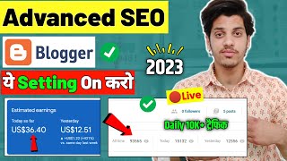 Blogger ADVANCED SEO Settings 2023  SEO For Beginners  SEO Settings For Blogger [upl. by Hairehcaz]