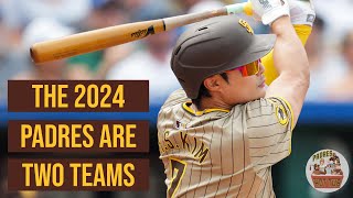 The 2024 Padres are Two Teams [upl. by Bernelle]