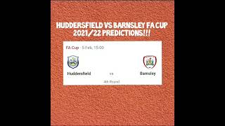 Huddersfield vs Barnsley fa cup 202122 predictions [upl. by Nidnarb]