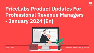 January 2024 Product Update Webinar For Professional Revenue Managers [upl. by Ecerahc]