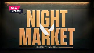 VALORANT UPCOMING quotNIGHT MARKETquot UPDATES 10th APRIL 2024 [upl. by Cyrill]