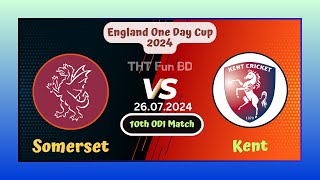 Kent vs Somerset  KT v SOM  10th ODI Match  England One Day Cup Live Score Stream amp Updates 2024 [upl. by Assenev875]