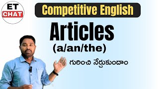 Articles Complete Class  Competitive English Grammar Explanation through Telugu  Articles [upl. by Rein]