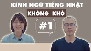 1 Kính ngữ tiếng Nhật không khó  敬語は簡単？ nghĩa samurai chan [upl. by Ihcur385]