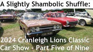 A Slightly Shambolic Shuffle Around the 2024 Cranleigh Lions Classic Car Show Part Five of Nine [upl. by Helms]