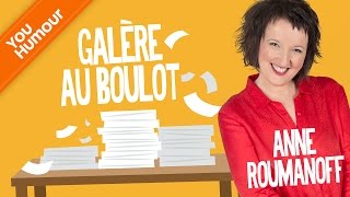 Anne Roumanoff  la galère au boulot [upl. by Nnayrrehs]