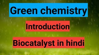 Biocatalyst in green chemistry [upl. by Enetsuj]