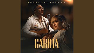 Garota feat Marisa Liz [upl. by Latt581]