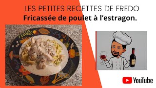 Fricassée de poulet à lestragon [upl. by Farah]