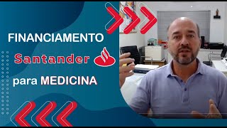 Financiamento Estudantil Medicina Santander Saúde [upl. by Lahcsap]