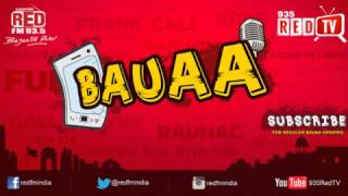 Bauaa by RJ Raunac  Sooji [upl. by Adnhoj]