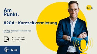 204 – Daniel Gissenwehrer – Kurzzeitvermietung [upl. by Einallem]