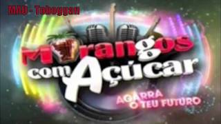 Morangos com Açucar VIII musica MAU  Toboggan [upl. by Rapsag]