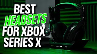 Top 5 BEST HEADSETS For XBOX Series X 2022 [upl. by Dilks947]