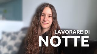 Turno di notte  La mia esperienza dopo 3 mesi di lavoro notturno [upl. by Lennahc]