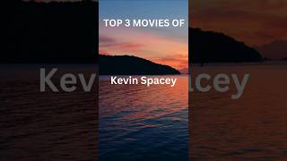 TOP 3 MOVIES OF KEVIN SPACEY [upl. by Leonard]