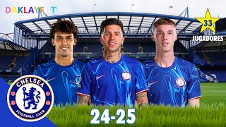 ğŸ”µ CHELSEA FC ğŸ´ó §ó ¢ó ¥ó ®ó §ó ¿ PLANTILLA 202425 ALTURAPESOEDADNACIONALIDAD âš½â€‹â€‹â€‹ğŸ†  DaklayFut ğŸ“‹ğŸ”¥ [upl. by Ssor]