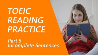 TOEIC Reading Test Part 5 Practice TOEIC Reading Test 2023 with Answers 8 [upl. by Acinomed518]