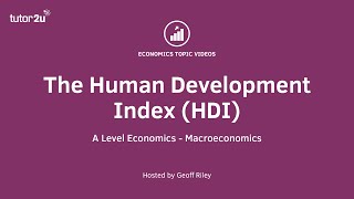 Human Development Index I A Level and IB Economics [upl. by Ainsley]