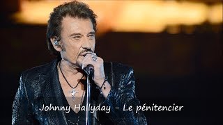 Johnny Hallyday  Le pénitencier Paroles [upl. by Archie528]