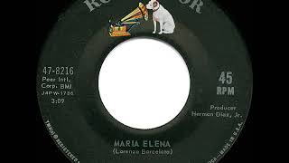 1963 HITS ARCHIVE Maria Elena  Los Indios Tabajaras [upl. by Aihsakal219]