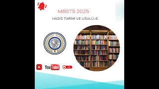 mbsts 2025 Hadis Tarihi ve Usulü5 [upl. by Meuser]