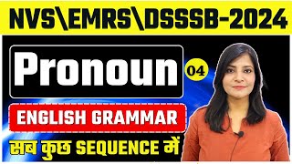 NVS Teacher Recruitment 2024  ENGLISH GRAMMAR Pronouns CLASS4 NVS TGT PGT EXAM nvs emrs dsssb [upl. by Nnyre486]